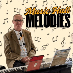 Music Hall Melodies with Michael Ellacott